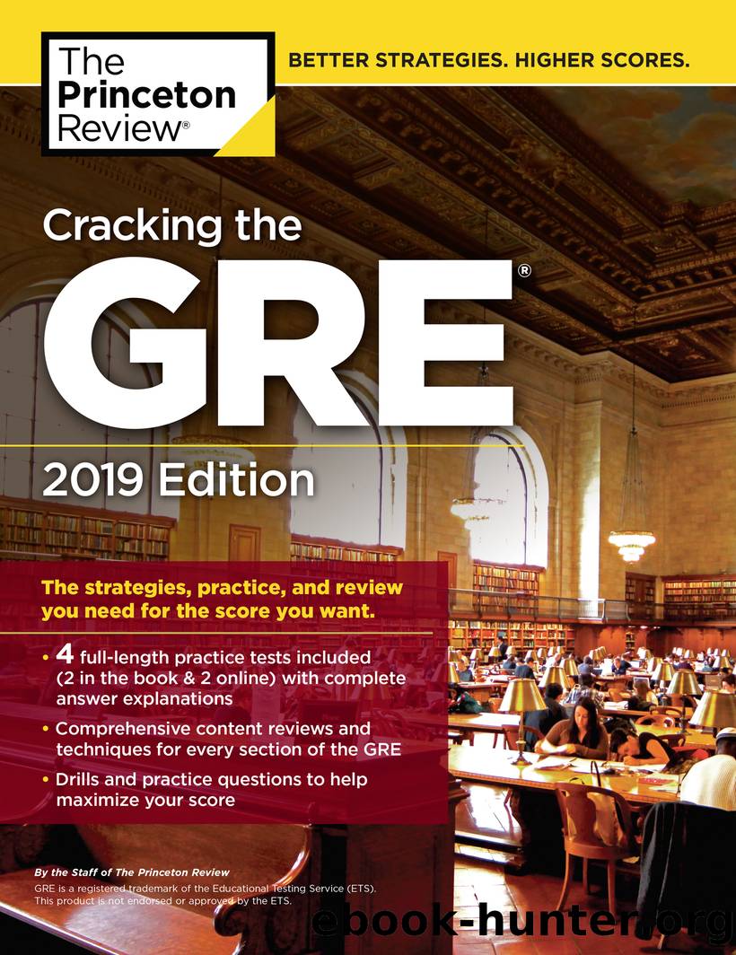 Cracking the GRE with 4 Practice Tests, 2019 Edition by The Princeton Review