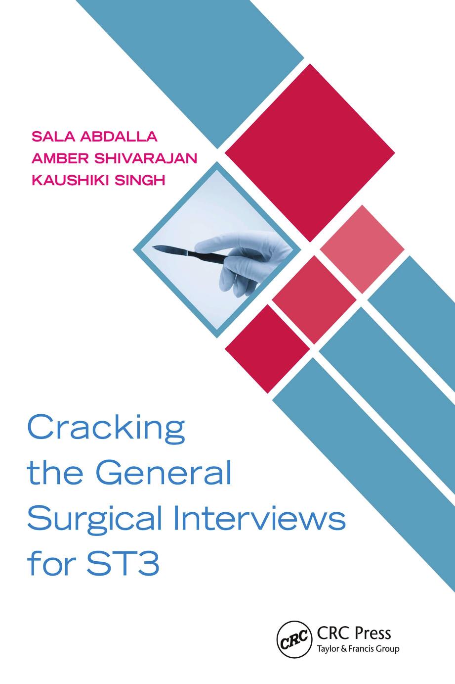 Cracking the General Surgical Interviews for ST3 by Sala Abdalla Amber Shivarajan Kaushiki Singh
