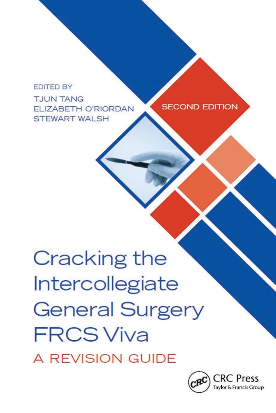 Cracking the Intercollegiate General Surgery FRCS Viva 2e by Tjun Tang Elizabeth O'Riordan Stewart Walsh