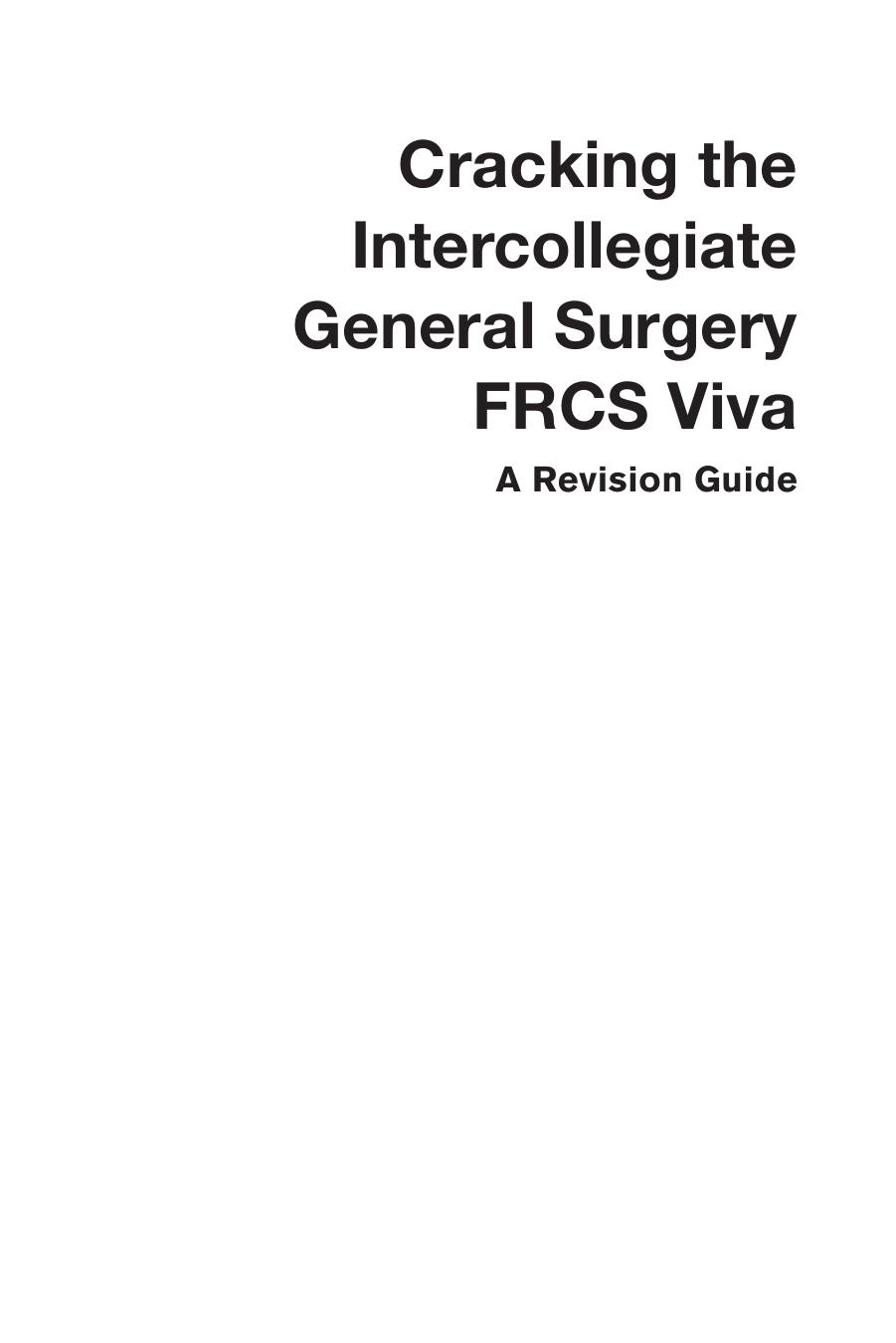 Cracking the Intercollegiate General Surgery FRCS Viva: A Revision Guide by Elizabeth Ball Stewart Walsh Tjun Tang