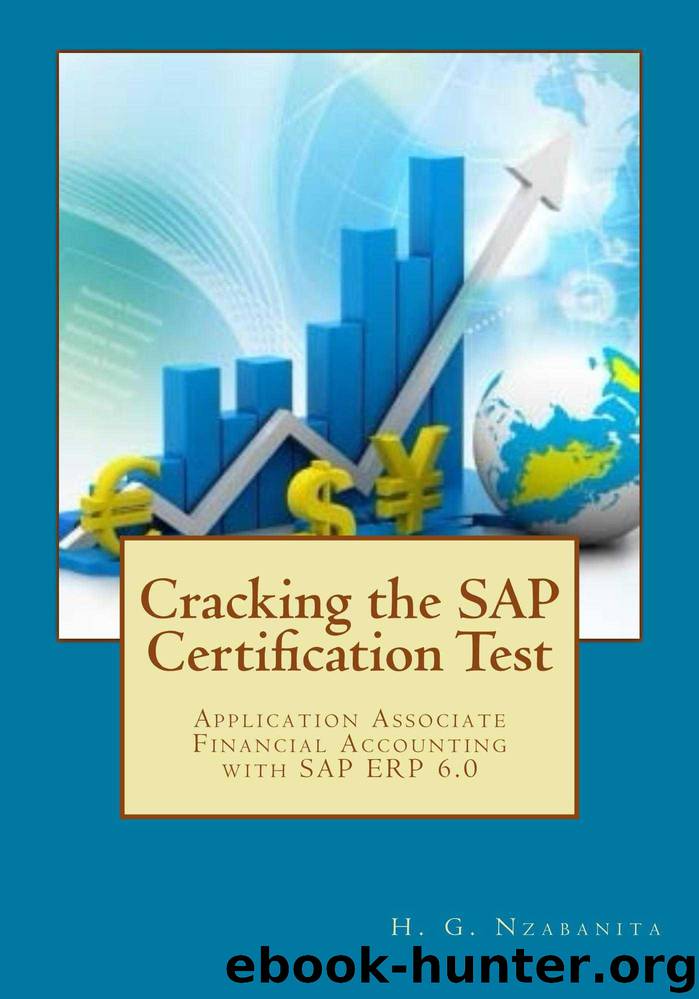 Cracking the SAP Certification Test: SAP Certified Application Associate – Financial Accounting with SAP ERP 6.0. (SAP Series Book 1) by Nzabanita H