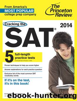 Cracking the SAT with 5 Practice Tests, 2014 Edition by Princeton Review