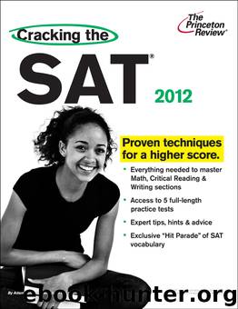 Cracking the SAT, 2012 Edition by Princeton Review