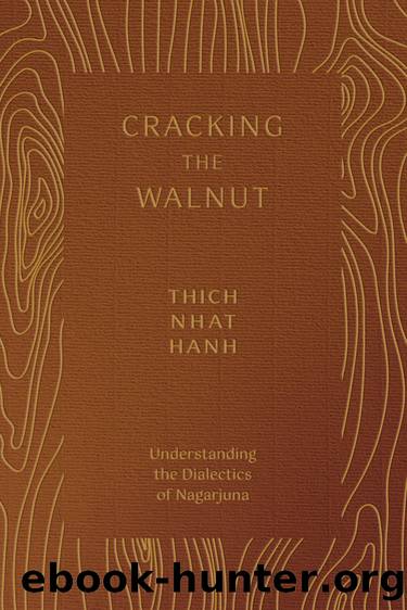 Cracking the Walnut by Thich Nhat Hanh
