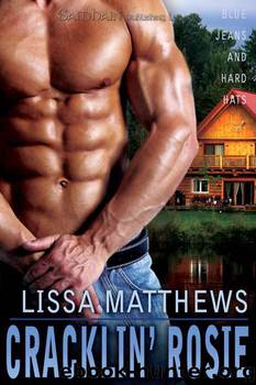 Cracklin' Rosie (Blue Jeans and Hard Hats 02) by Lissa Matthews