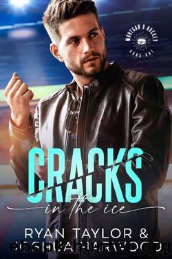 Cracks in the Ice by Ryan Taylor & Joshua Harwood