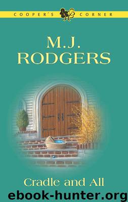 Cradle and All by M. J. Rodgers