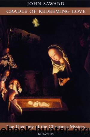 Cradle of Redeeming Love by John Saward