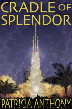 Cradle of Splendor by Patricia Anthony