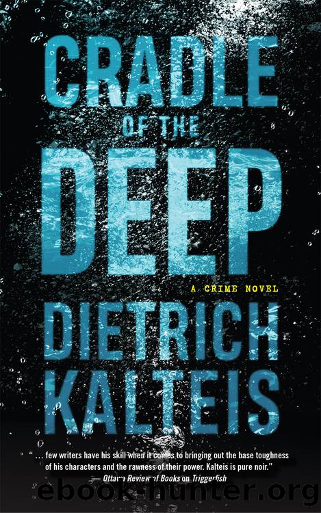 Cradle of the Deep by Dietrich Kalteis