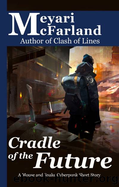 Cradle of the Future by Meyari McFarland