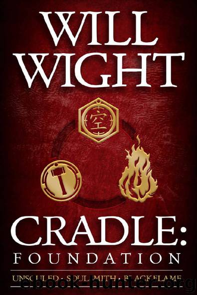 Cradle: Foundation (Cradle Collected Book 1) by Will Wight