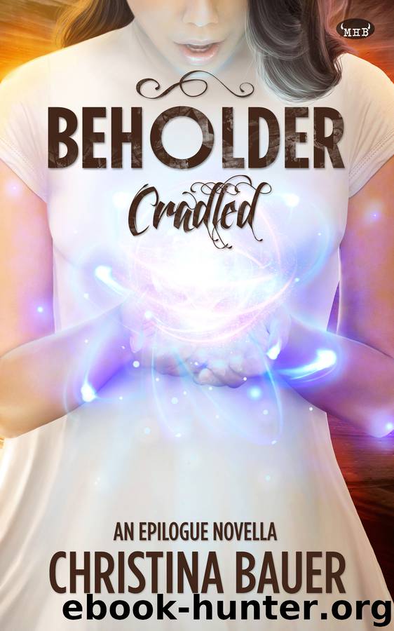 Cradled by Christina Bauer