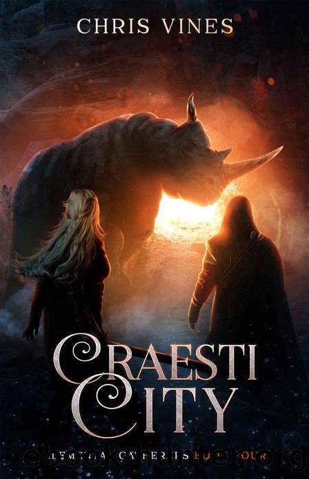Craesti City (Elemental Gatherers Book 4) by Chris Vines