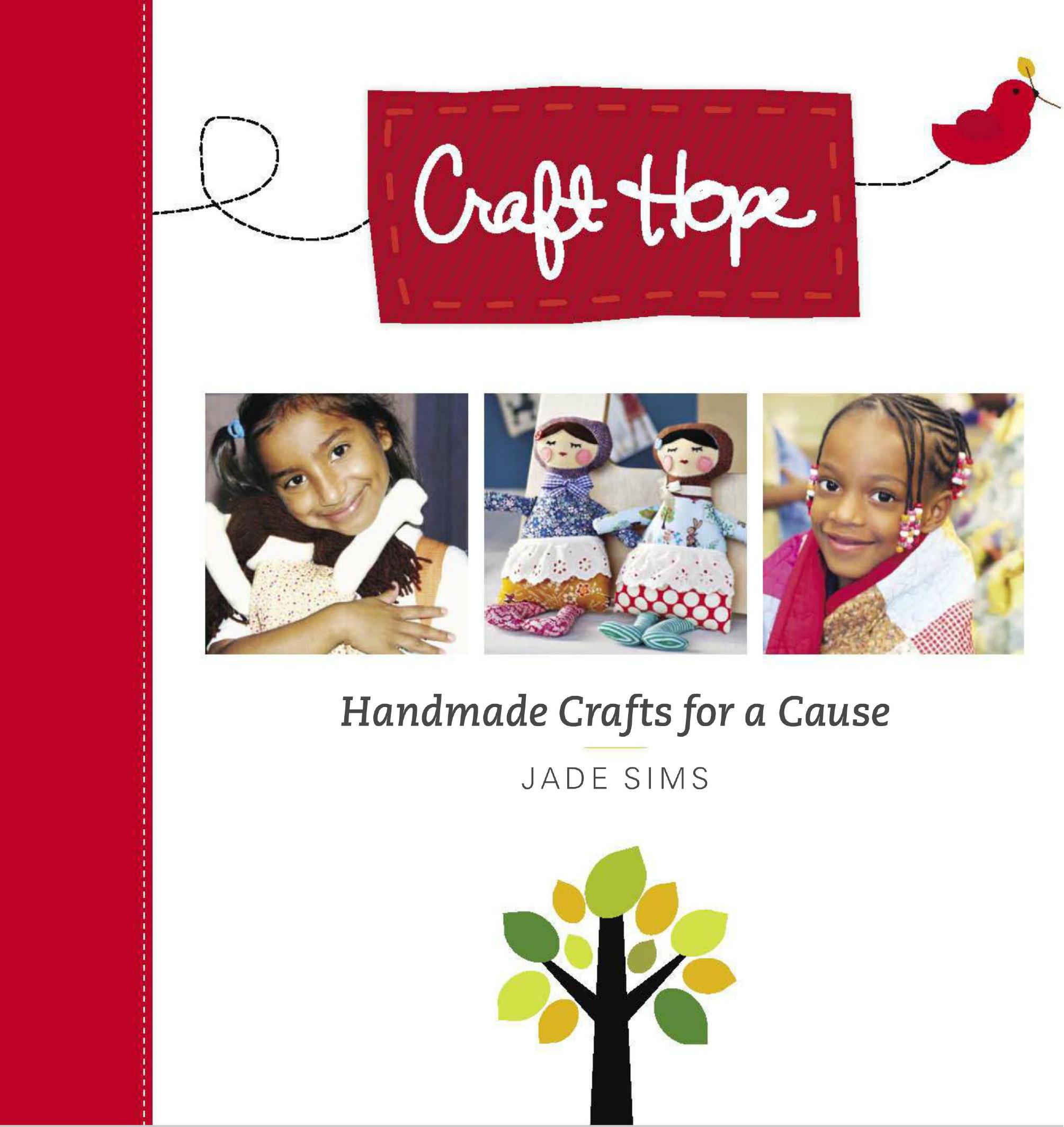 Craft Hope: Handmade Crafts for a Cause by Jade Sims