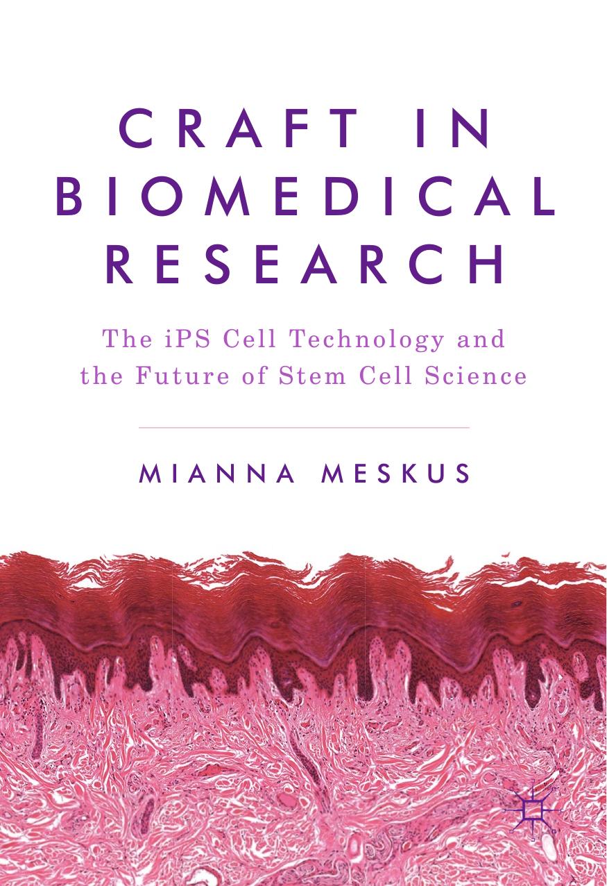 Craft in Biomedical Research by Mianna Meskus
