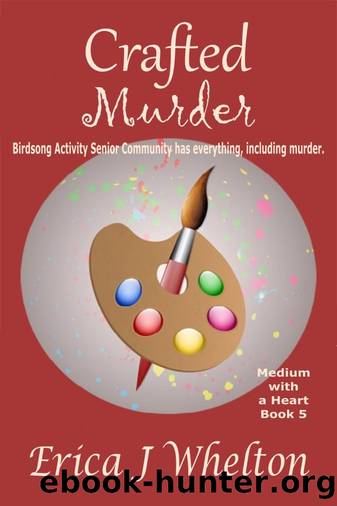 Crafted Murder (A Medium with a Heart, #5) by Erica Whelton
