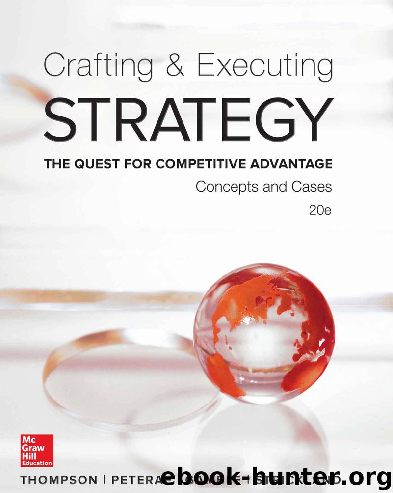 Crafting & Executing Strategy: The Quest for Competitive Advantage: Concepts and Cases by Arthur Thompson & John Gamble & A. J. Strickland III & Margaret Peteraf