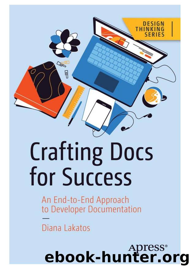 Crafting Docs for Success by An End-to-End Approach to Developer Documentation