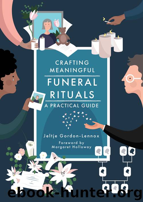 Crafting Meaningful Funeral Rituals by Jeltje Gordon-Lennox