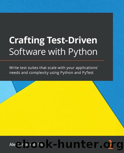 Crafting Test-Driven Software with Python by Alessandro Molina