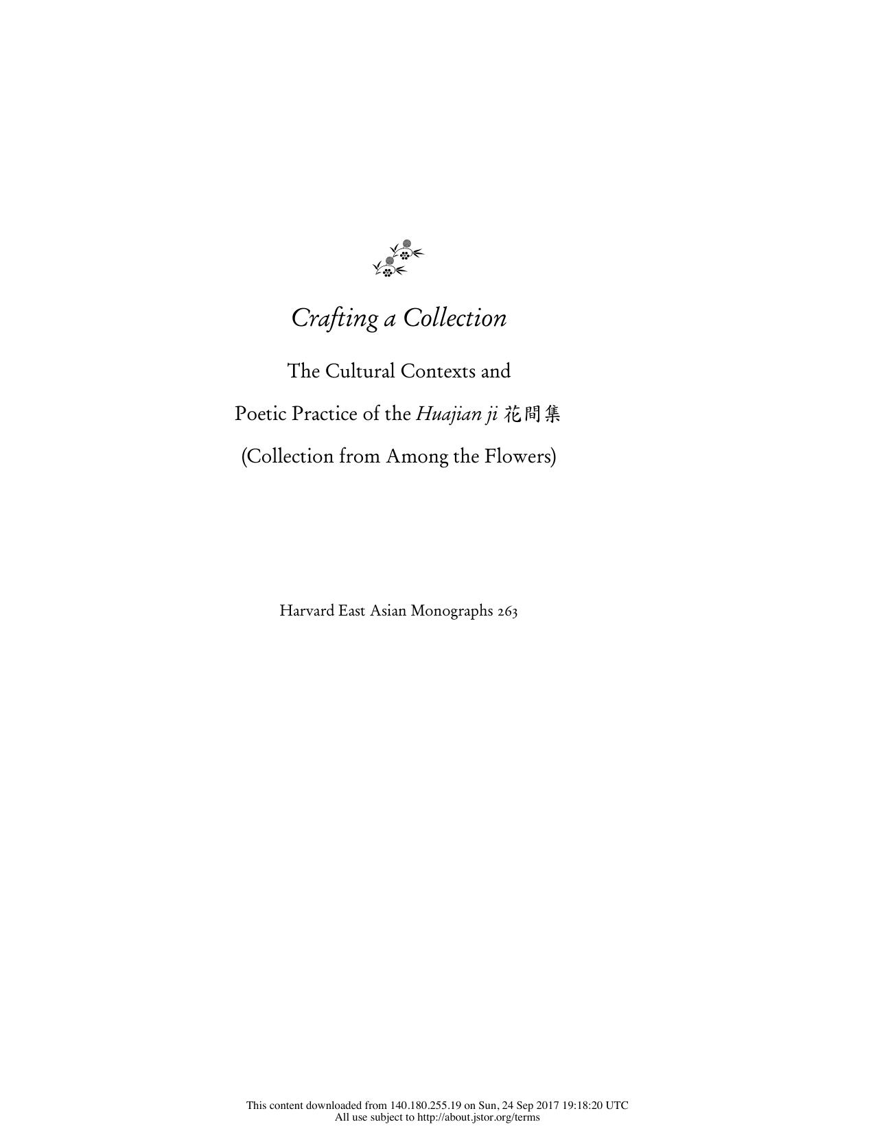Crafting a Collection: The Cultural Contexts and Poetic Practice of the Huajian Ji by Anna M. Shields