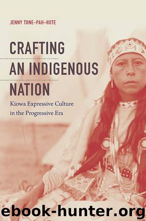 Crafting an Indigenous Nation by Tone-Pah-Hote Jenny;