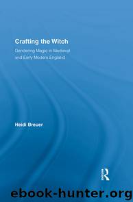 Crafting the Witch by Breuer Heidi;