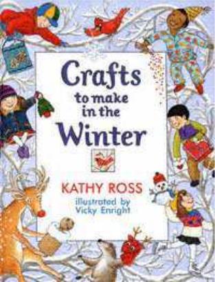 Crafts To Make In The Winter by Kathy Ross