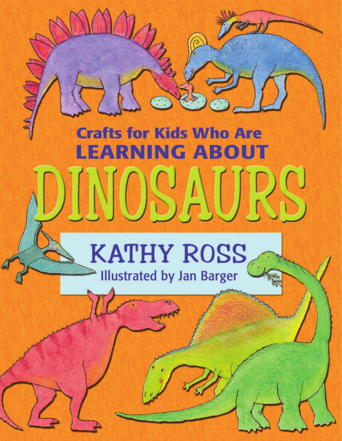 Crafts for Kids Who Are Learning about Dinosaurs (Crafts for Kids Who Are Learning About...) by Ross Kathy.; Barger Jan