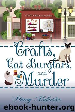 Crafts, Cat Burglars, and Murder by Stacey Alabaster