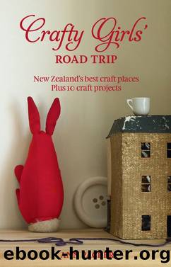 Crafty Girls' Road Trip by Ann Packer