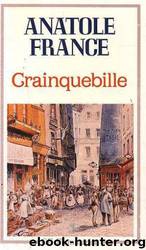 Crainquebille, Putois, Riquet et plusieurs autres récits profitables by France Anatole