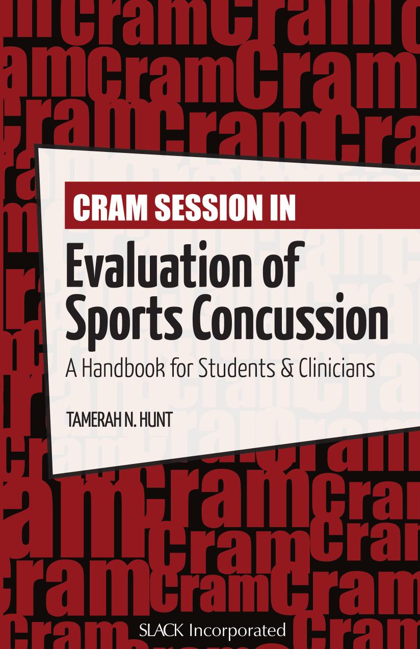 Cram session in evaluation of sports concussion : a handbook for students & clinicians by Hunt Tamerah N