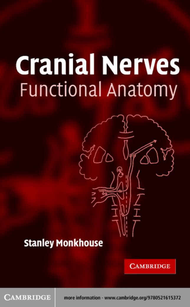 Cranial Nerves Functional Anatomy by Stanley Monkhouse
