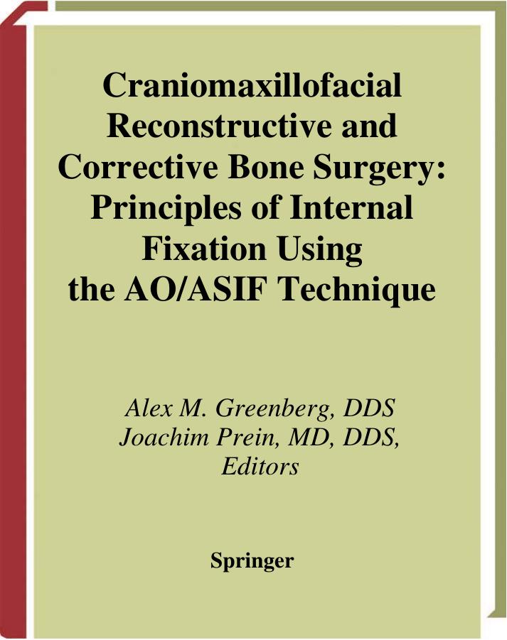 Craniomaxillofacial Reconstructive and Corrective Bone Surgery by Alex M. Greenberg Joachim Prein
