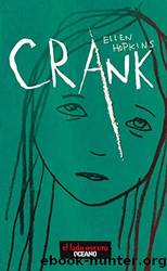 Crank (Spanish Edition) by Ellen Hopkins by Hopkins Ellen