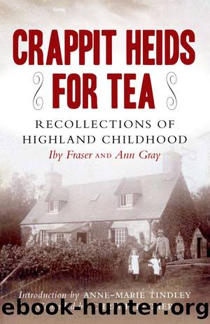Crappit Heids for Tea by Iby Fraser Ann Gray