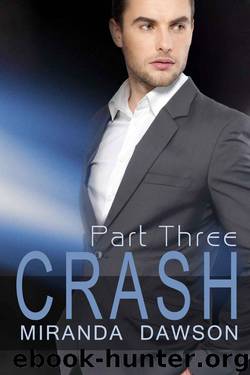 Crash - Part Three by Dawson Miranda
