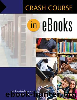Crash Course in eBooks by Michele McGraw & Gail Mueller Schultz