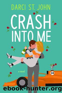 Crash Into Me by Darci St. John