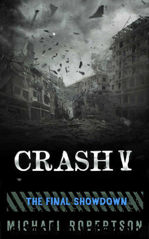 Crash V: The Final Showdown by Robertson Michael