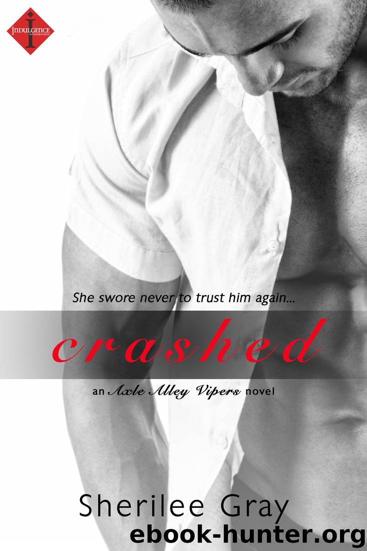 Crashed (Entangled Indulgence) by Sherilee Gray