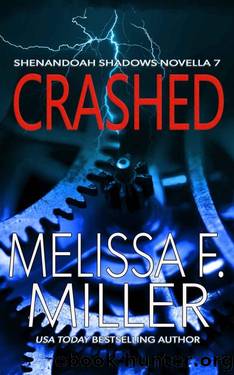Crashed (Shenandoah Shadows Book 7) by Melissa F. Miller