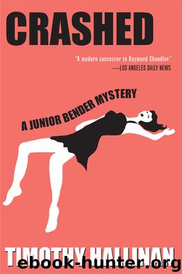 Crashed by Timothy Hallinan