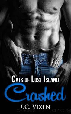 Crashed: Paranormal Shifter Romance (Cats of Lost Island Book 1) by Vixen J. C