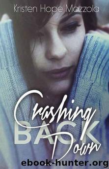 Crashing Back Down by Kristen Hope Mazzola