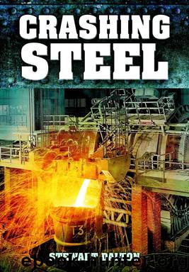 Crashing Steel by Stewart Dalton