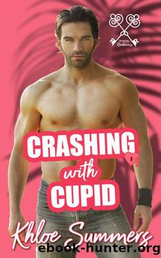 Crashing with Cupid by Khloe Summers