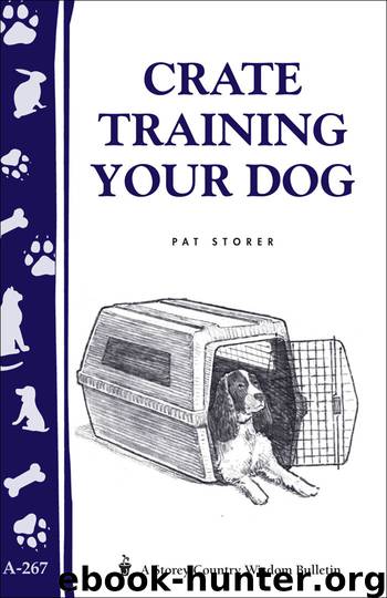 Crate Training Your Dog by Pat Storer